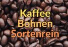Sortenreine Kaffee Bohnen